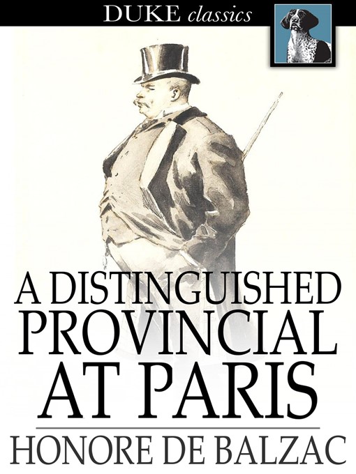 Title details for A Distinguished Provincial at Paris by Honore de Balzac - Available